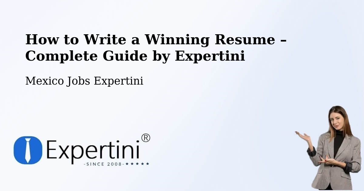 Resume Writing Guide for Job Seekers – Azteca - Azteca, Mexico Jobs Expertini